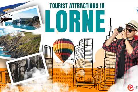 Tourist Attractions in Lorne