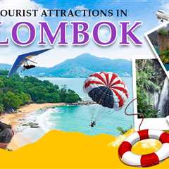 Tourist Attractions in Lombok