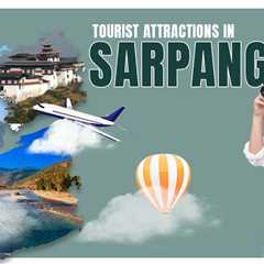 Tourist Attractions in Sarpang