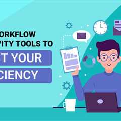 Workflow Productivity Tools