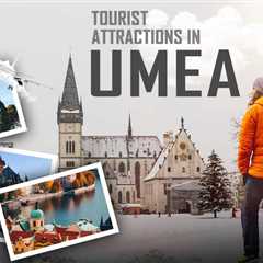 Tourist Attractions in Umea