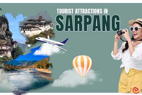 Tourist Attractions in Sarpang