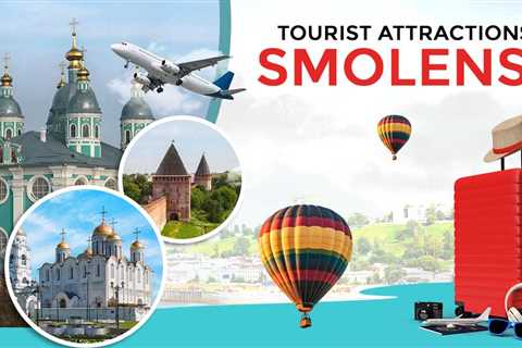 Tourist Attractions in Smolensk