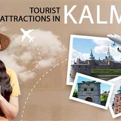 Tourist Attractions in Kalmar