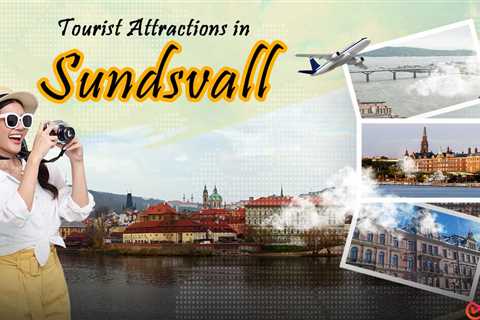 Tourist Attractions in Sundsvall