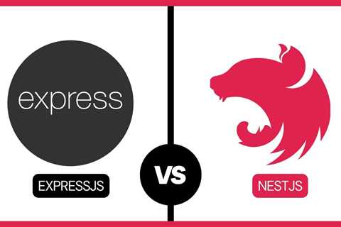 NestJS vs ExpressJS: Choosing the Right Framework