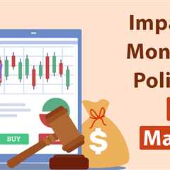 Impact of Monetary Policy on Stock Markets
