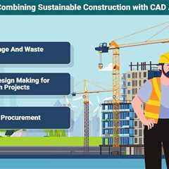 Sustainable Construction with CAD and Estimation
