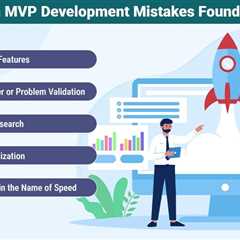 MVP Development Mistakes