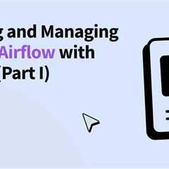 Running and Managing Apache Airflow with Docker (Part I)