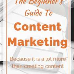 Here is what beginners need to know to build a successful content marketing strategy: Your..