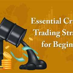 Crude Oil Trading Strategies