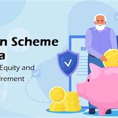 Pension Scheme in India