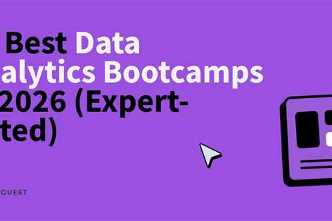 13 Best Data Analytics Bootcamps – Cost, Curriculum, and Reviews