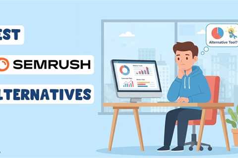 Semrush Alternatives