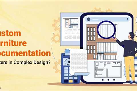 Custom Furniture Documentation