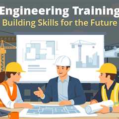 Engineering Training