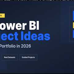 15 Power BI Project Ideas to Build Your Portfolio in 2026