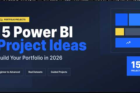 15 Power BI Project Ideas to Build Your Portfolio in 2026