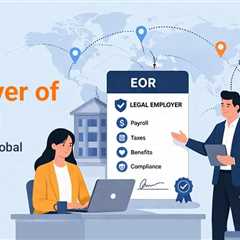 What is an Employer of Record (EOR) and How is it Changing the HR Industry?