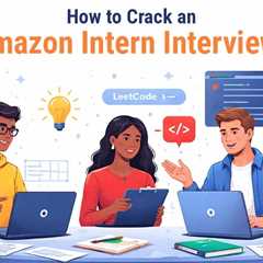 How to leverage AI to Crack an Amazon Intern Interview Successfully?