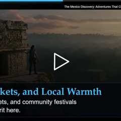 The Mexico Discovery: Adventures That Change How You See the World