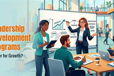 How Do Leadership Development Programs Improve Business Performance?