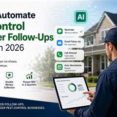 How to Automate Pest Control Customer Follow-Ups with AI in 2026?