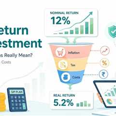 Why the Real Return on Investment is Never the Number You See First?