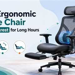 Best Ergonomic Office Chair With Footrest Options for Long Working Hours