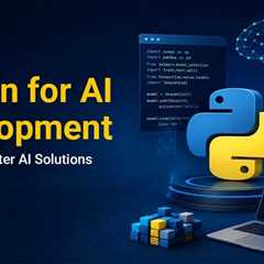 What Makes Python the First Choice for AI Software Development?