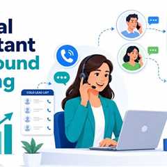 Virtual Assistant Outbound Calling: Turning Cold Lists into Qualified Conversations