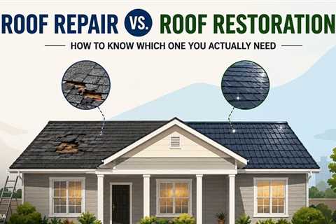 Roof Repair vs. Roof Restoration: How to Know Which One You Actually Need?